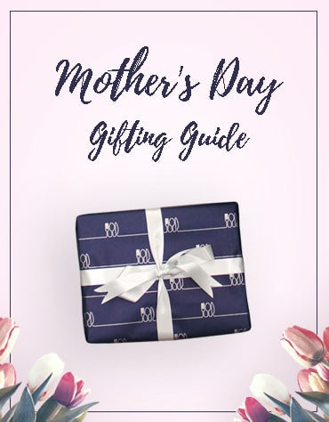 Mother's Day gifting guide